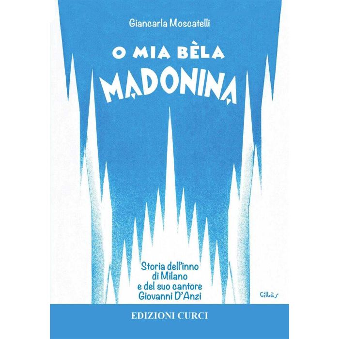 Moscatelli O mia béla Madonina main product photo