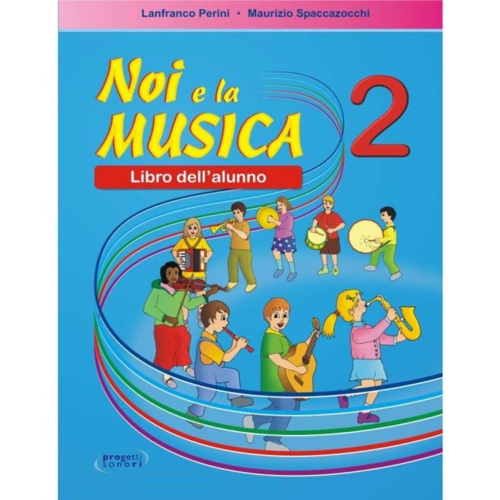 L.Perini M.Spaccazocchi Noi e La Musica vol.2 Libro per ALUNNO main product photo