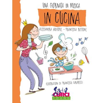 Una giornata in musica In cucina con CD 