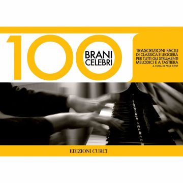 P.Kent 100 Brani Celebri trascrizioni facili di classica e leggera 