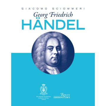 G.Sciommeri Georg Friedich Haendel