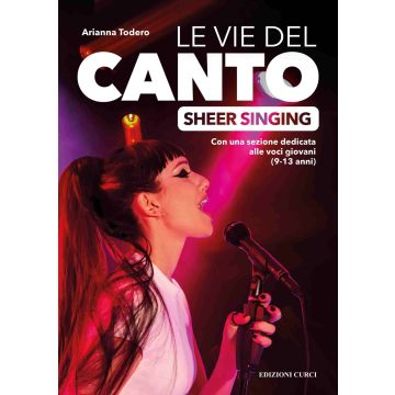 A.Todero Le Vie del Canto Sheer Singing con sezione dedicata alle voci giovani 