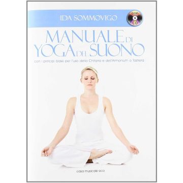Manuale di Yoga del suono + cd Autore Sommovigo Ida