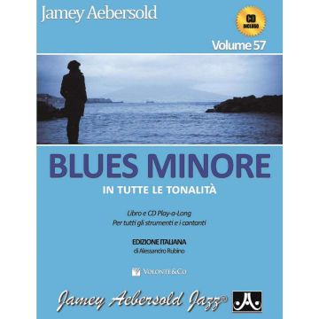 Blues minore + CD Vol. 57 Trad. italiana Autore: Aebersold, Jamey