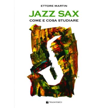E.Martin Jazz Sax come e cosa studiare 