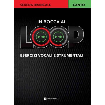 S.Brancale In Bocca al Loop esercizi vocali e strumentali 