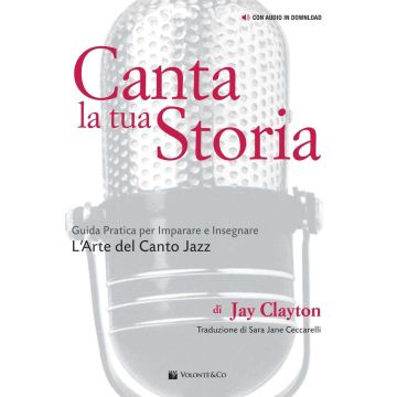 Canta la tua Storia Ed. Italiana di Sing Your Story Autore Clayton