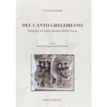 F.Rampi Del Canto Gregoriano Dialoghi sul canto della Chiesa