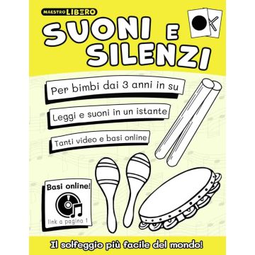 Suoni e Silenzi Il solfeggio più facile del mondo Maestro Libero Suoni e Silenzi Il solfeggio più facile del mondo Maestro Libero