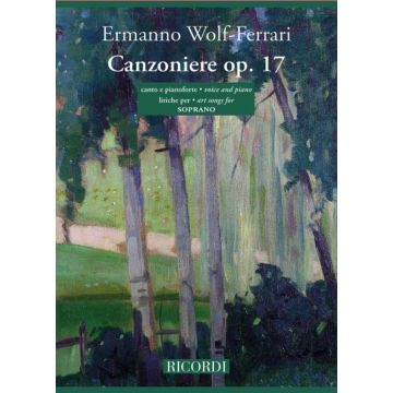 E.Wolf-Ferrari Canzoniere op. 17 Soprano canto e pianoforte 