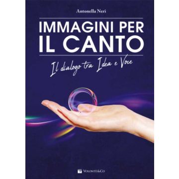 A.Neri Immagini per il Canto il Dialogo tra Idea e Voce 