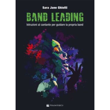 S.J.Ghiotti Band Leading istruzioni al Cantante per guidare la propria Band 