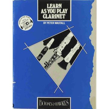 Learn As You Play Clarinet by Peter Wastall