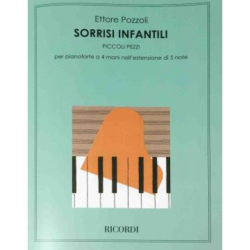 Pozzoli Sorrisi infantili piccoli pezzi per pianoforte a 4 mani 